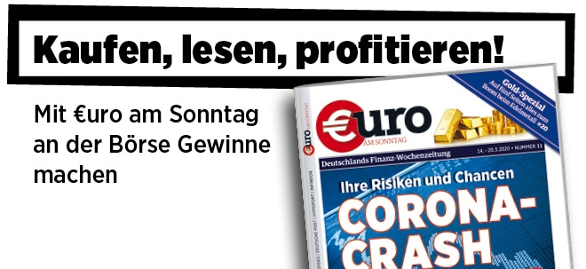 Neue Ausgabe von €uro am Sonntag: Corona-Crash - So handeln Anleger jetzt! | finanzen.net