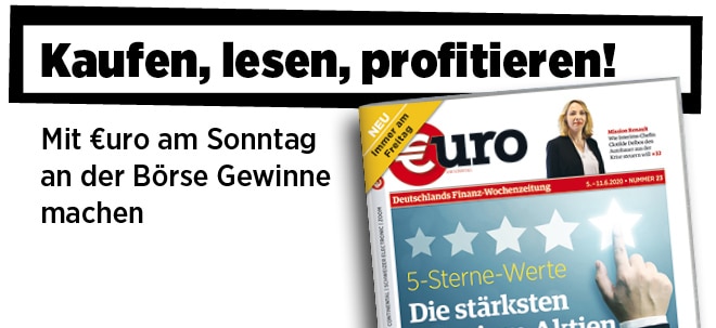 Jetzt immer freitags: Neue Ausgabe von €uro am Sonntag: Exzellente Gewinnaussichten - Das sind die 8 stärksten Premium-Aktien Neue Ausgabe von €uro am Sonntag: Exzellente Gewinnaussichten - Das sind die 8 stärksten Premium-Aktien | finanzen.net