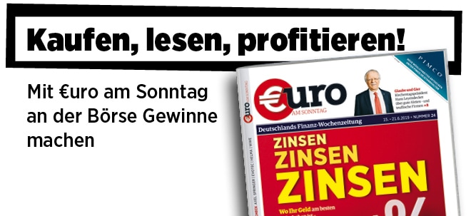 Neue Ausgabe von €uro am Sonntag: % Zinsen % - Wo Ihr Geld am besten aufgehoben ist | finanzen.net