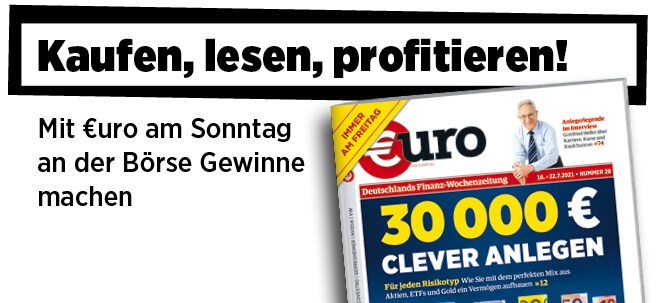 Jetzt immer freitags: Neue Ausgabe von €uro am Sonntag: Wo 30.000 Euro gut angelegt sind Neue Ausgabe von €uro am Sonntag: Wo 30.000 Euro gut angelegt sind | finanzen.net