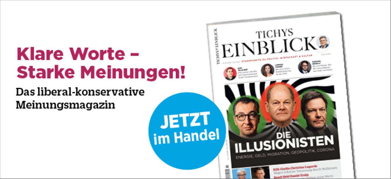 Tichys Einblick: Die Illusionisten | finanzen.net