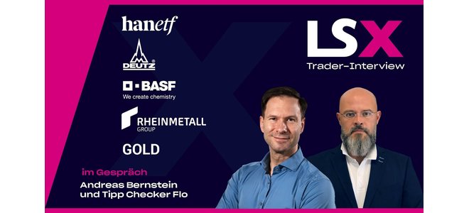 Trader‑Interview mit Tipp Checker Flo: HanETF, Gold, Rheinmetall, Deutz & BASF