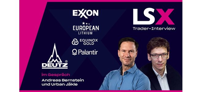 Trader-Interview mit Urban Jäckle: ExxonMobil, European Lithium, Equinox Gold, Palantir & Deutz