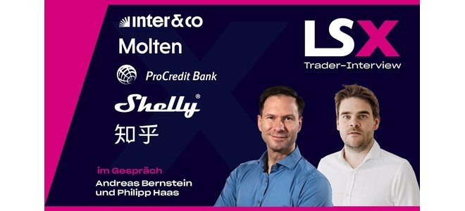 Trader-Interview mit Philipp Haas: Inter&Co, Molten Ventures, ProCredit, Shelly & Zhihu