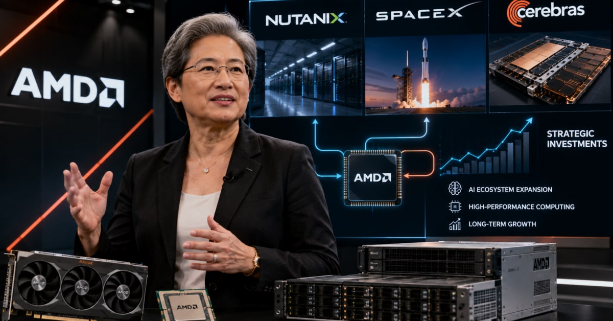 AMD verstärkt gezielt sein KI-Ökosystem! Beteiligungen an Nutanix, SpaceX und Cerebras Systems erhöht!