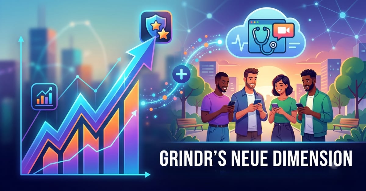 Grindr – Die US-Dating-App der LGBTQ+-Community elektrisiert die Börse mit Telemedizin und Premium-Abo!
