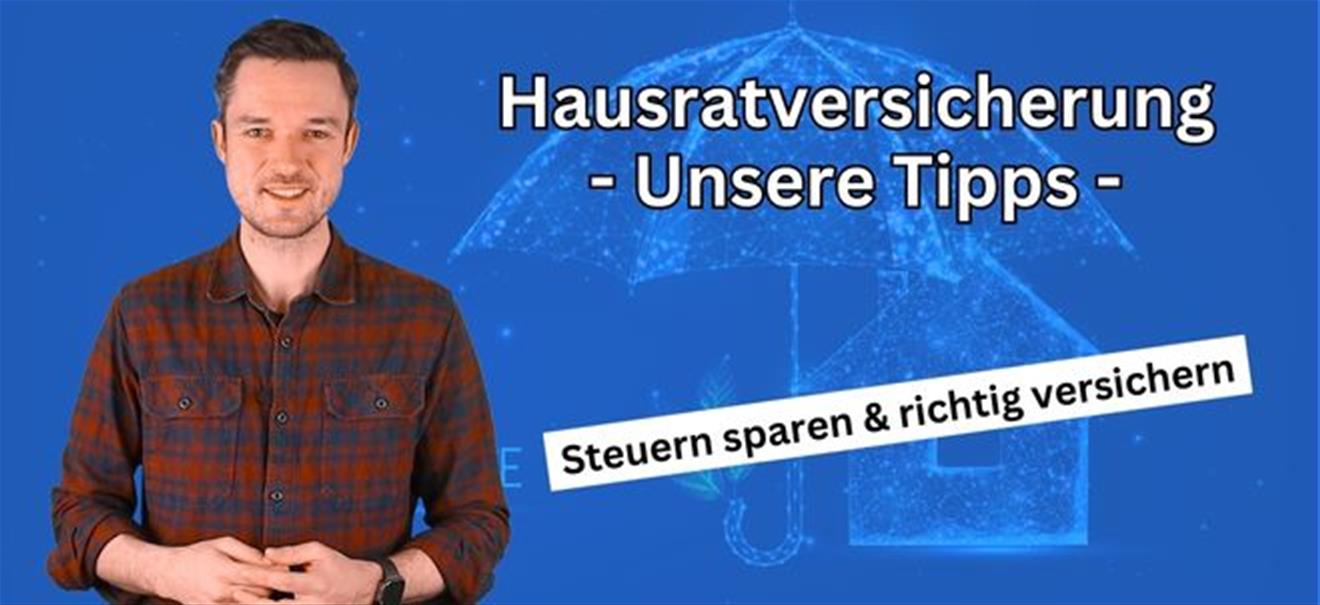 Video: Hausratversicherung erklärt in 3 Minuten (inklusive Steuer-Spartipp) | finanzen.net