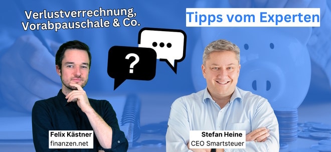 Video: Tipps und Tricks zur Vorabpauschale vom Fachanwalt für Steuerrecht Stefan Heine! | finanzen.net