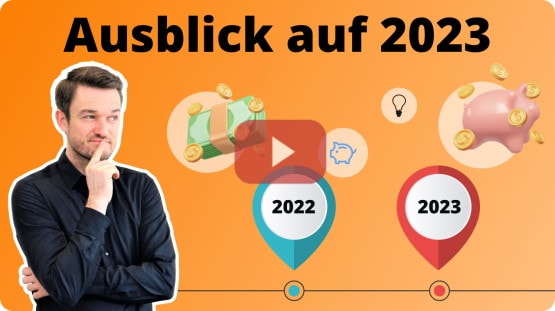 Video: Ausblick 2023 - Das ändert sich für Ihre Finanzen