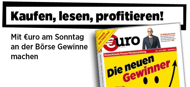 Freitags neu im Handel: Neue Ausgabe von €uro am Sonntag: Zins-Wende, Corona-Ende - Mit diesen Aktien liegen Anleger goldrichtig | Nachricht | finanzen.net