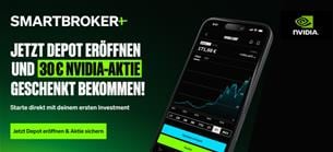 Werbung: Eröffne dein Depot bei Smartbroker+ und starte mit einer NVIDIA-Aktie im Wert von 30 € ins Investieren.
