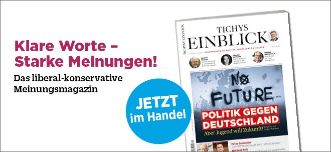 Tichys Einblick: Politik gegen Deutschland - aber Jugend will Zukunft!