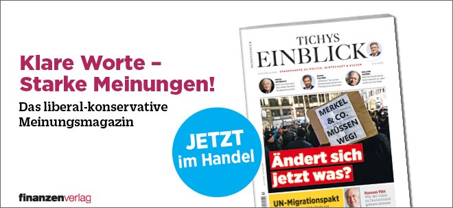 Tichys Einblick: Neue Ausgabe jetzt wieder am Kiosk!